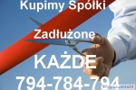 Opole Kupię zadłużoną Spółkę Każdą z o.o. Akcyjną