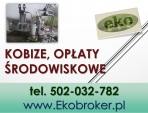 Rozliczenie opłat środowiskowych, tel. 502-032-782, raportu kobize, cena