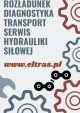 TRANSPORT ROZŁADUNEK DIAGNOSTYKA POJAZDÓW SERWIS HYDRAULIKI SIŁOWEJ ELTRAS