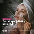 Sprawdzony kierunek:Technik usług kosmetycznych w PRO Civitas w 2 LATA