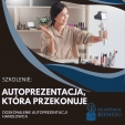 Szkolenie: Autoprezentacja, która przekonuje