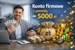 Konto firmowe z premią do 5000 zł
